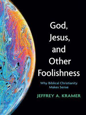 cover image of God, Jesus, and Other Foolishness